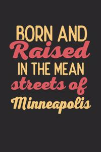 Born And Raised In The Mean Streets Of Minneapolis