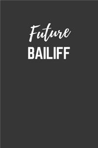 Future Bailiff Notebook