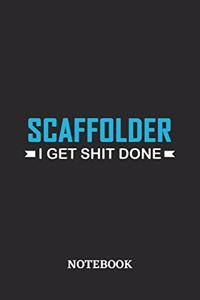 Scaffolder I Get Shit Done Notebook