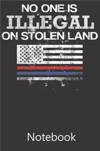 No One Is Illegal On Stolen Land