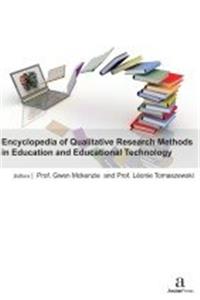 ENCYCLOPEDIA OF QUALITATIVE RESEARCH METHODS IN EDUCATION AND EDUCATIONAL TECHNOLOGY, 3 VOLUME SET