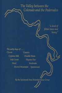 The Valley between the Colorado and the Pedernales