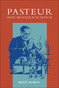 Pasteur and Modern Science