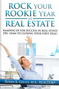 Rock Your Rookie Year In Real Estate