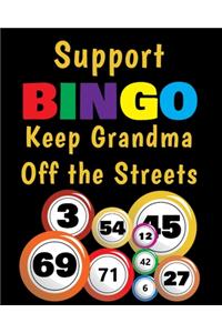 Support BINGO Keep Grandma Off the Streets