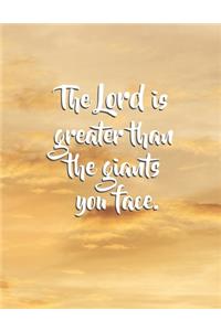 The Lord Is Greater Than The Giants You Face