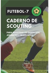 Futebol-7 Caderno de Scouting