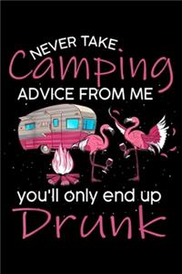 never take camping advice from me you'll only end up drunk