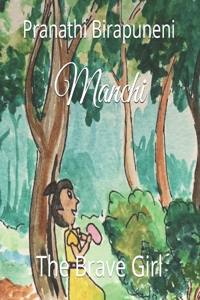Manchi - The Brave Girl