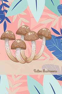 Button Mushrooms