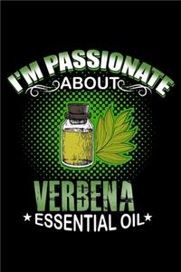 I'm Passionate About Verbena Essential Oil