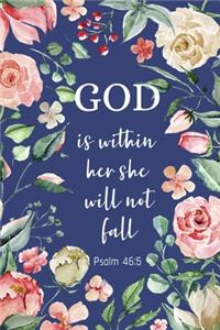 God Is Within Her She Will Not Fall Psalm 46