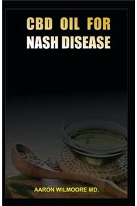 CBD Oil for Nash Diseases