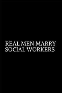 Real Men Marry Social Worker