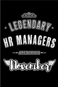 Legendary HR Managers are born in November