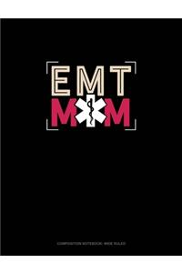 EMT Mom