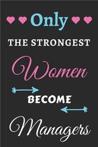 Only the Strongest Women Become Managers