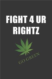 Fight 4 Ur Rightz Notebook