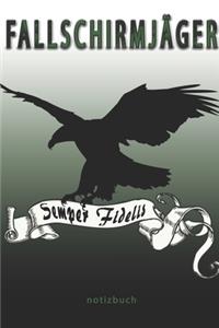 FALLSCHIRMJÄGER Semper Fidelis - Notizbuch