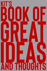 Kit's Book of Great Ideas and Thoughts