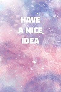Have a Nice Idea