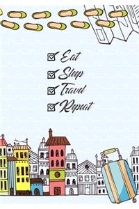 Eat Sleep Travel Repeat