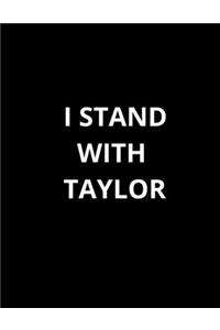 I Stand with Taylor