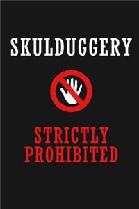 Skulduggery Strictly Prohibited