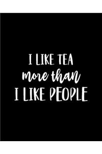 I Like Tea More Than I Like People