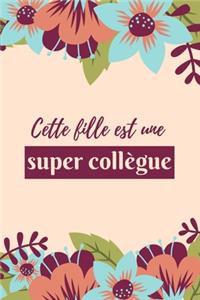 Cette fille est une super collègue