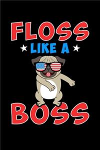 Floss Like A Boss