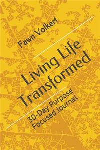 Living Life Transformed