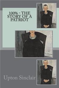 100% - The Story of a Patriot