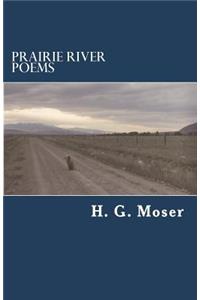 Prairie River Poems