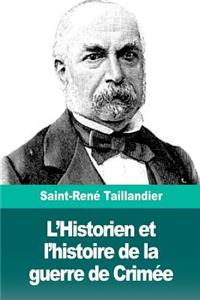 L'Historien et l'histoire de la guerre de Crimée