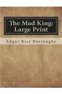 The Mad King