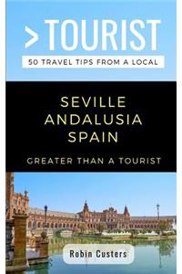 Greater Than a Tourist- Seville Andalusia Spain
