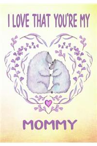 I Love That You're My Mommy Keepsake Journal Sheep