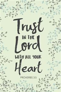 Trust In The Lord With All Your Heart Proverbs 3