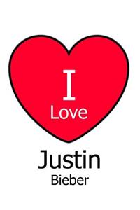 I Love Justin Bieber