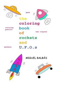 The coloring book of rockets and U.F.O.s
