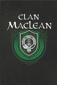 Clan MacLean: Scottish Tartan Family Crest - Blank Lined Journal with Soft Matte Cover