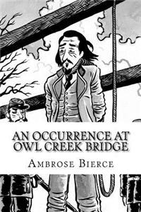 An Occurrence at Owl Creek Bridge