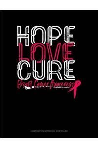 Hope Love Cure Breast Cancer Awareness