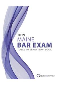 2019 Maine Bar Exam Total Preparation Book