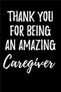 Thank You for Being an Amazing Caregiver