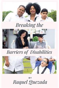 Breaking the Barriers of Disabilities