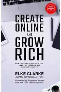 Create Online and Grow Rich