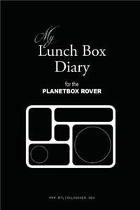 My Lunch Box Diary for the PlanetBox Rover