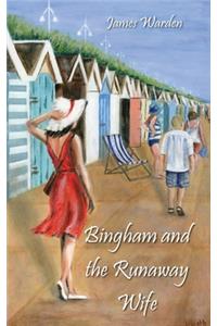 Bingham and The Runaway Wife